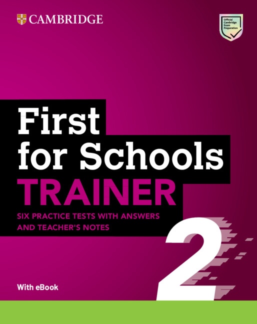 First for Schools Trainer 2 Six Practice Tests with Answers and Teacher´s Notes with Resources Download with eBook 2nd Edition