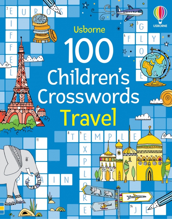 100 Children´s Crosswords: Travel Usborne Publishing