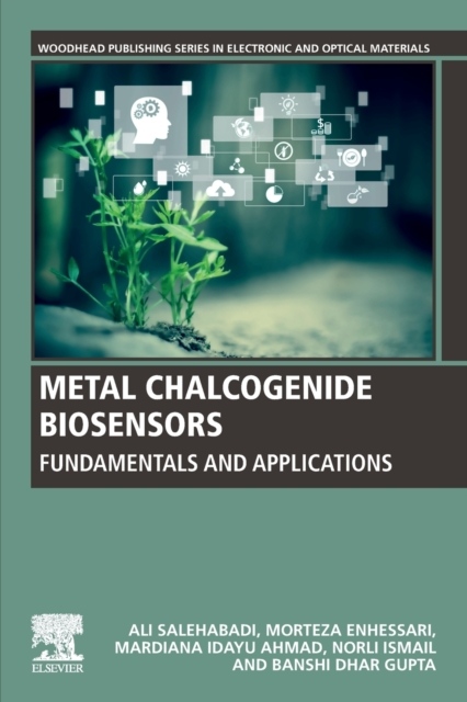 Metal Chalcogenide Biosensors, Fundamentals and Applications