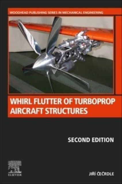 Whirl Flutter of Turboprop Aircraft Structures, 2nd Edition