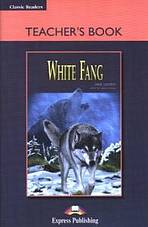 Classic Readers 1 White Fang - Teacher´s book (overprinted) : 9781844668434