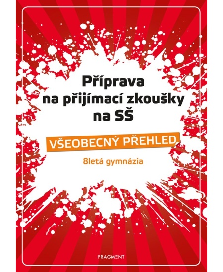 Příprava na přijímací zkoušky na SŠ – Všeobecný přehled 8G