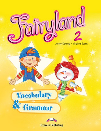 Fairyland 2 - Student´s Vocabulary and Grammar