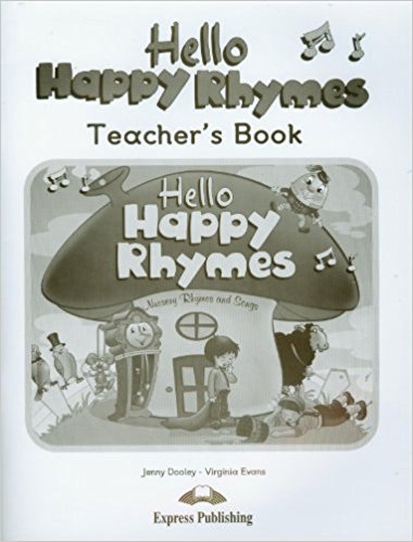 Hello Happy Rhymes - Teacher´s Book Express Publishing