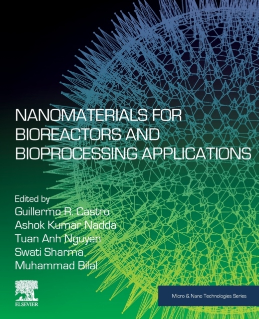 Nanomaterials for Bioreactors and Bioprocessing Applications