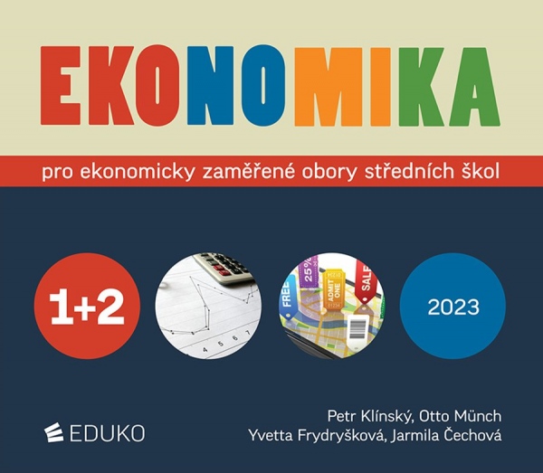 EKONOMIKA 1 + 2 – PRO EKONOMICKY ZAMĚŘENÉ OBORY SŠ EDUKO nakladatelstvi, s.r.o.