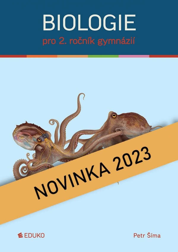 BIOLOGIE PRO 2. ROČNÍK GYMNÁZIÍ EDUKO nakladatelstvi, s.r.o.