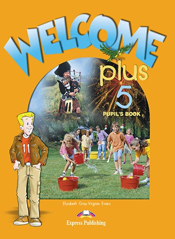 Welcome Plus 5 - Pupil´s Book