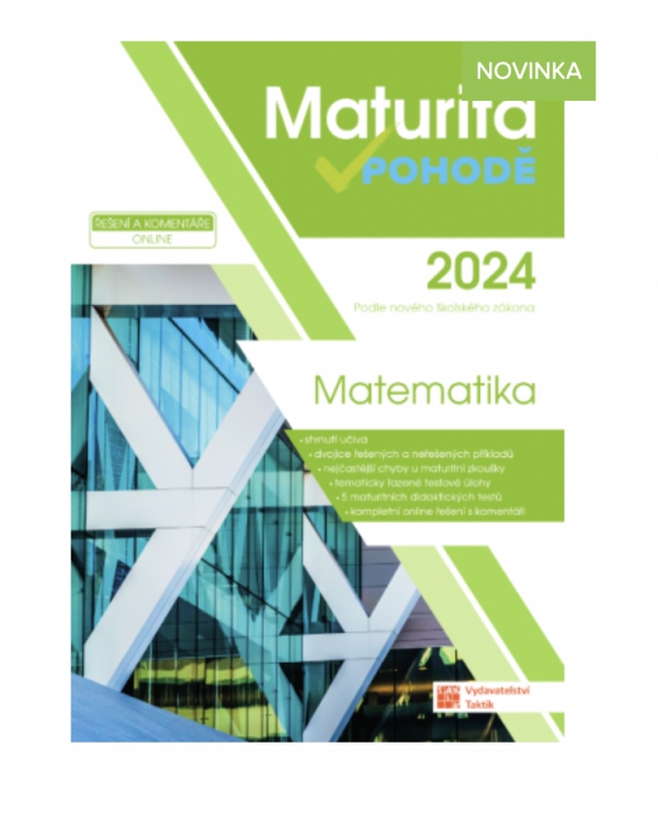 Maturita v pohodě - Matematika 2024