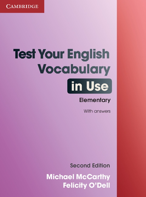 Test Your English Vocabulary in Use Elementary (2nd Edition) with Answers