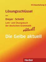 Lehr- und Übungsbuch der deutschen Grammatik – aktuell Lösungsschlüssel 
