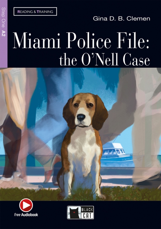 Black Cat MIAMI POLICE FILE: The O´nell Case Book + CD ( Reading & Training Level 1)