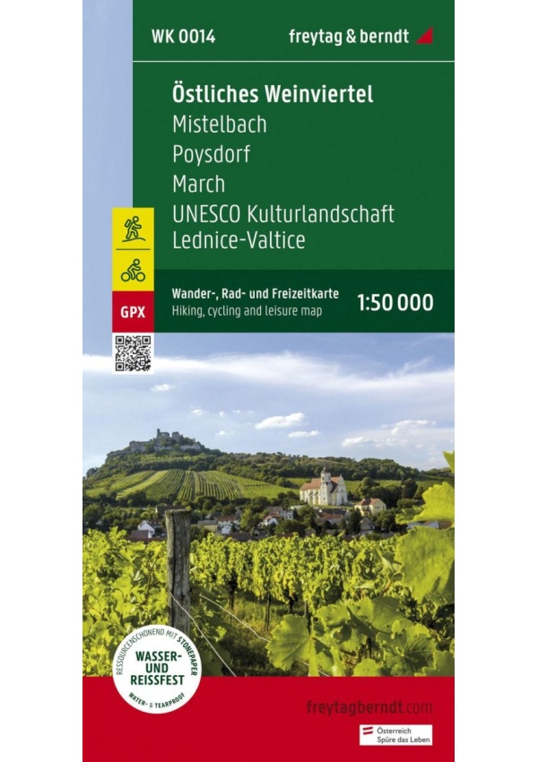 Východní Weinviertel, Mistelbach, Poysdorf, March, UNESCO kulturní krajina Lednicko-valtický areál 1:50 000 / turistická a cykloturistická mapa