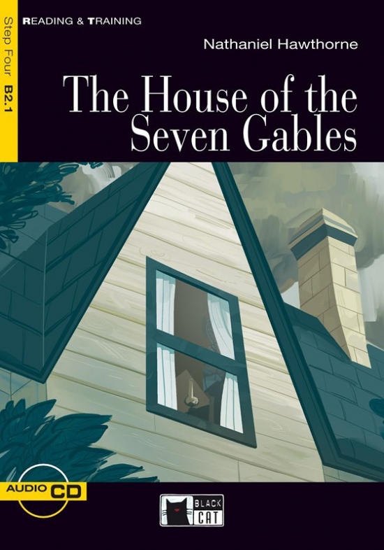 Black Cat The House of the Seven Gables + CD ( Reading a Training Level 4) BLACK CAT - CIDEB