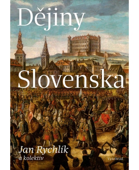 Dějiny Slovenska Vyšehrad
