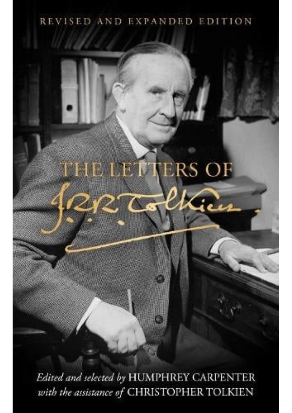 Letters of J. R. R. Tolkien, Revised and Expanded Edition HarperCollins Publishers