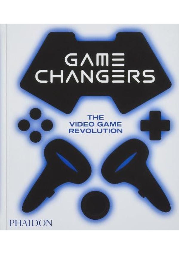 Game Changers, The Video Game Revolution Phaidon Press Ltd
