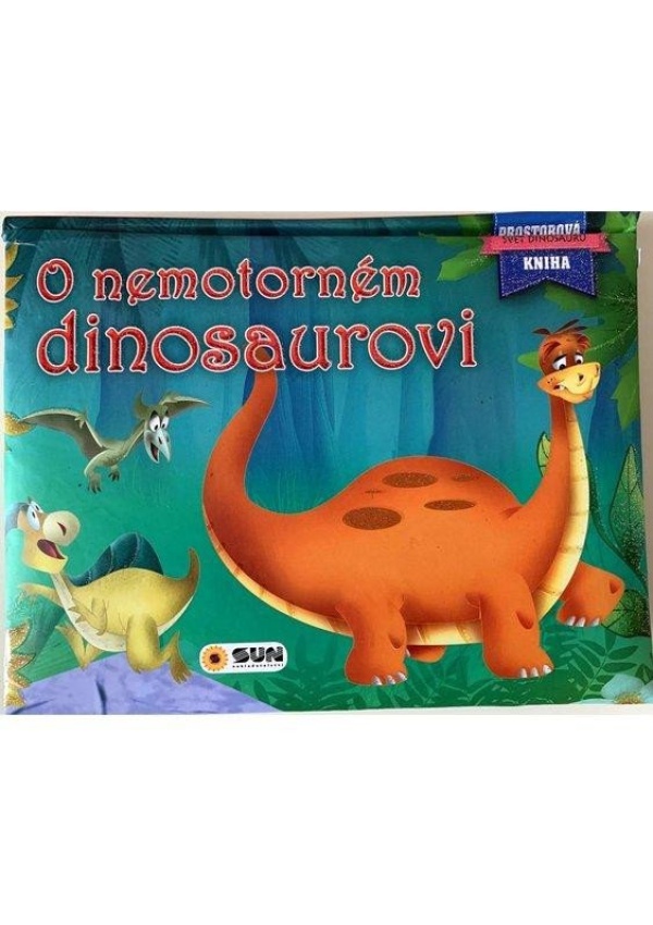 O nemotorném dinosaurovi - Prostorová kniha