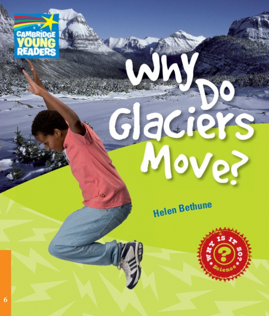 Cambridge Factbooks 6 Why Do Glaciers Move?