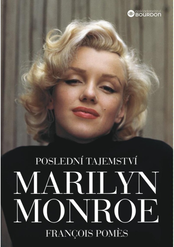 Poslední tajemství Marilyn Monroe