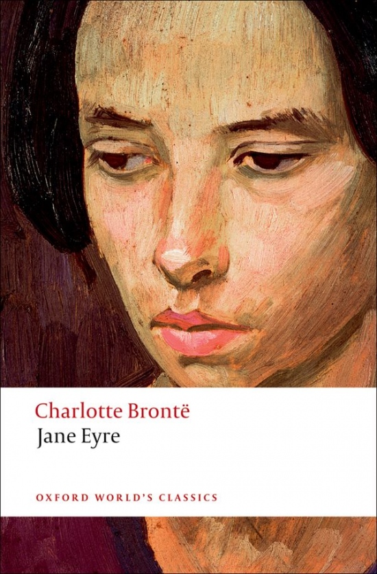Oxford World´s Classics - C19 English Literature Jane Eyre