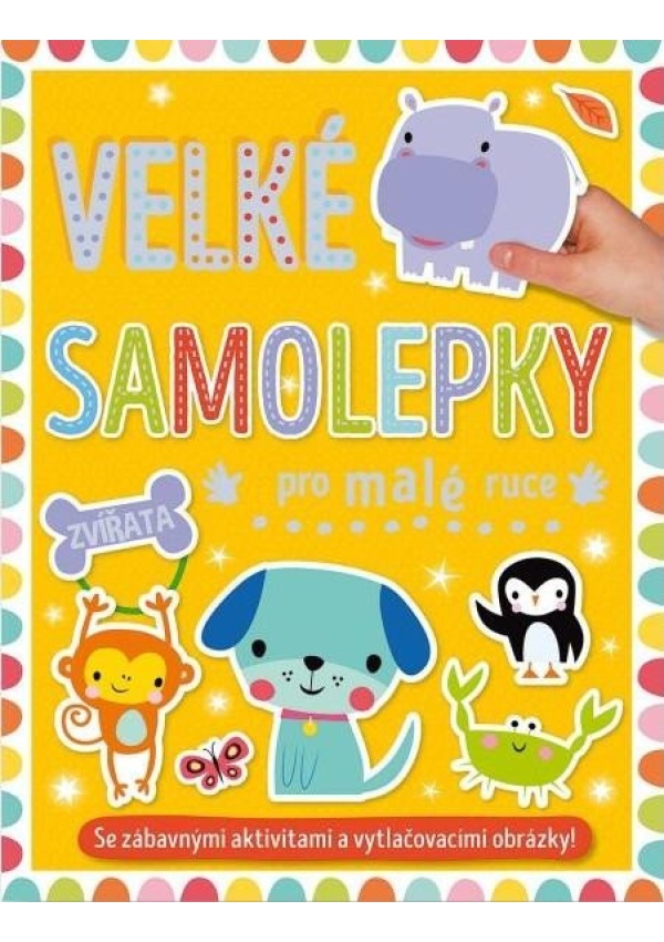 Velké samolepky pro malé ruce Zvířata