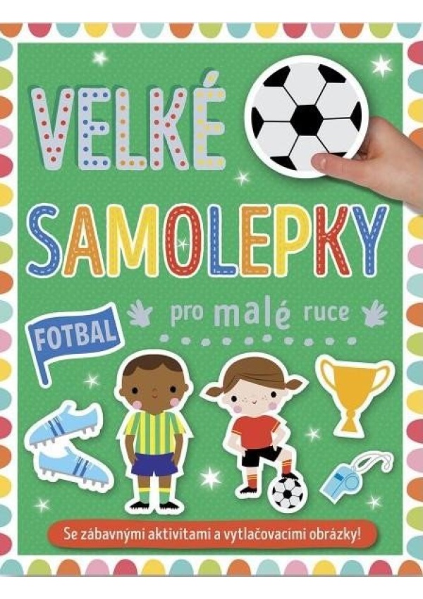 Velké samolepky pro malé ruce Fotbal