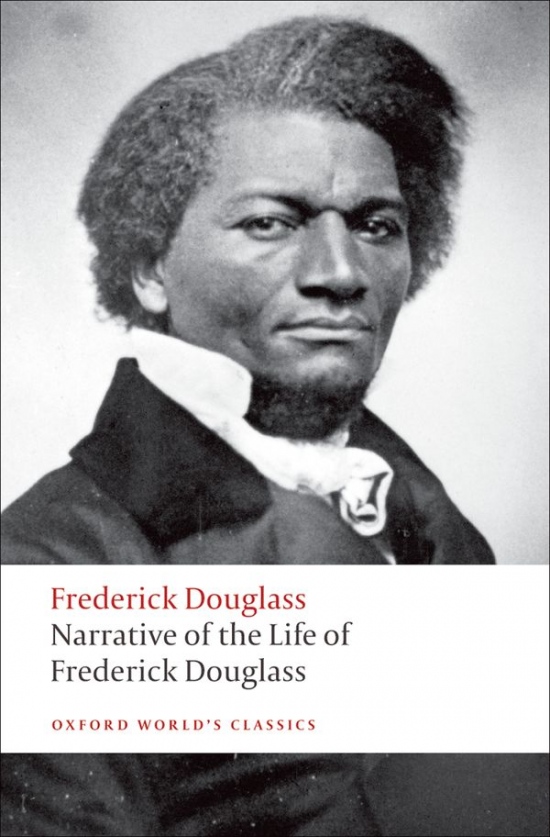 Oxford World´s Classics Narrative of the Life of Frederick Douglass, an American Slave