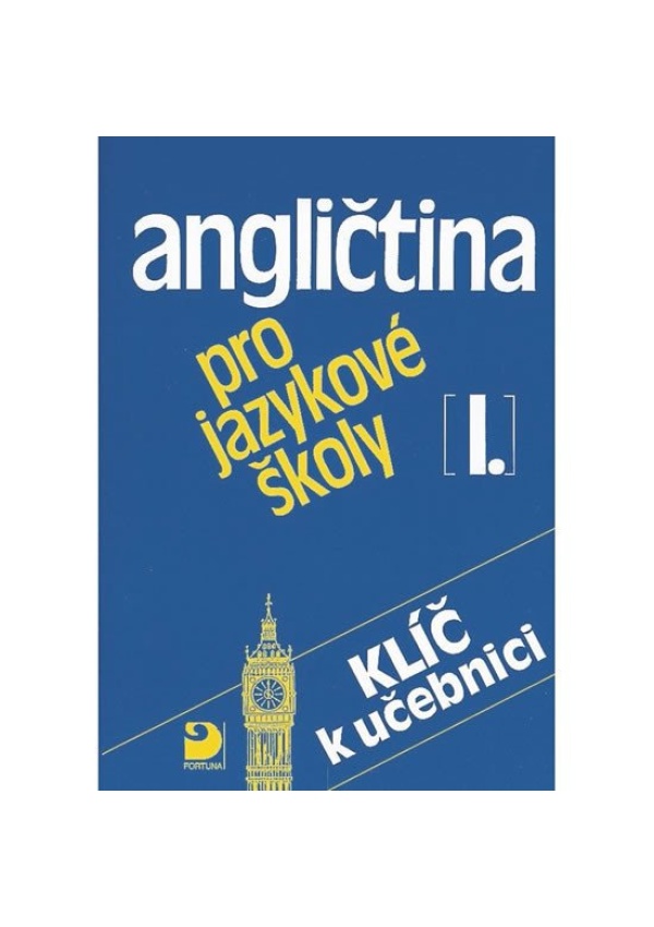 Angličtina pro jazykové školy I. - Klíč