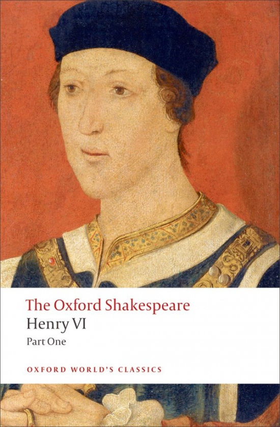 Oxford World´s Classics Henry VI, Part 1