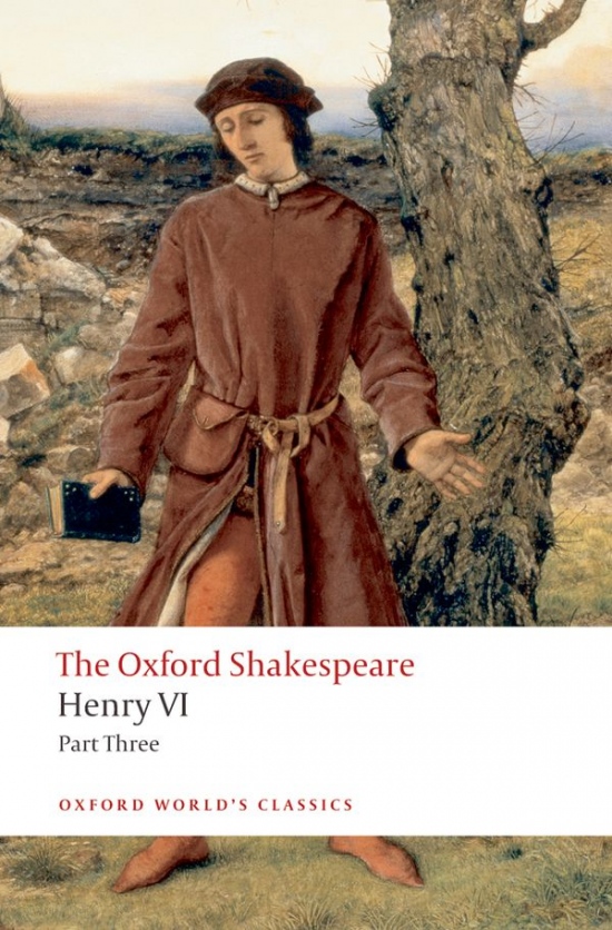 Oxford World´s Classics Henry VI, Part 3