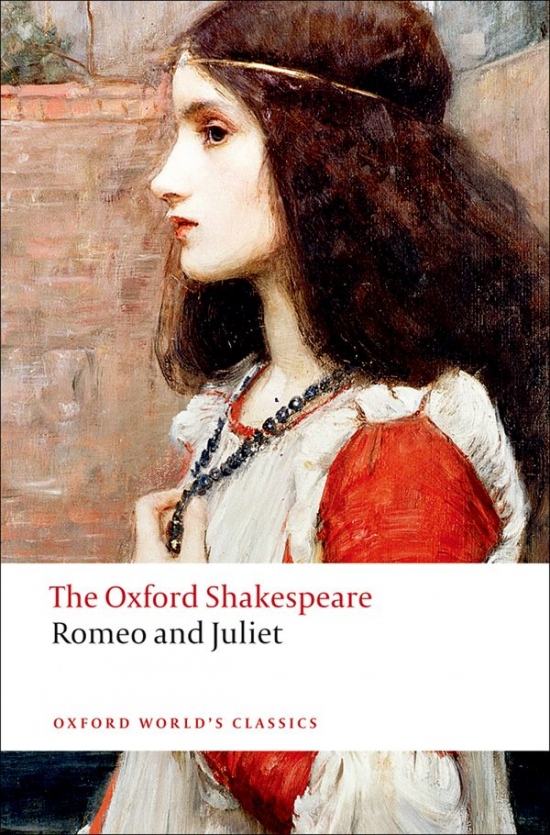 Oxford World´s Classics Romeo and Juliet