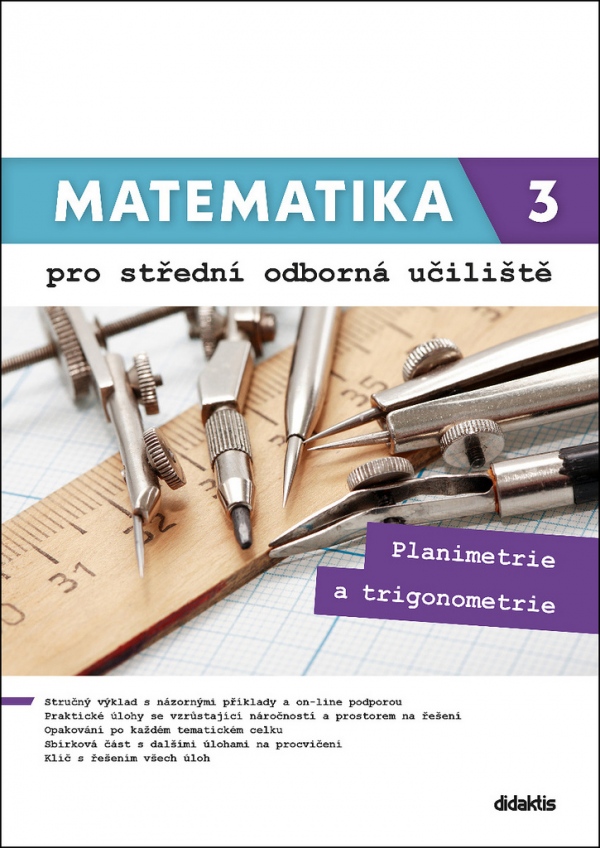 Matematika 3 pro střední odborná učiliště Planimetrie a trigonometrie