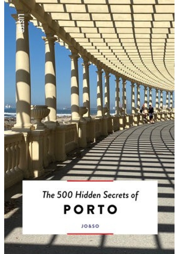 500 Hidden Secrets of Porto