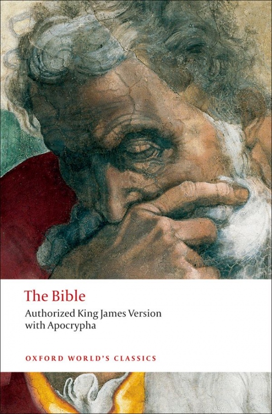 Oxford World´s Classics The Bible: Authorized King James Version