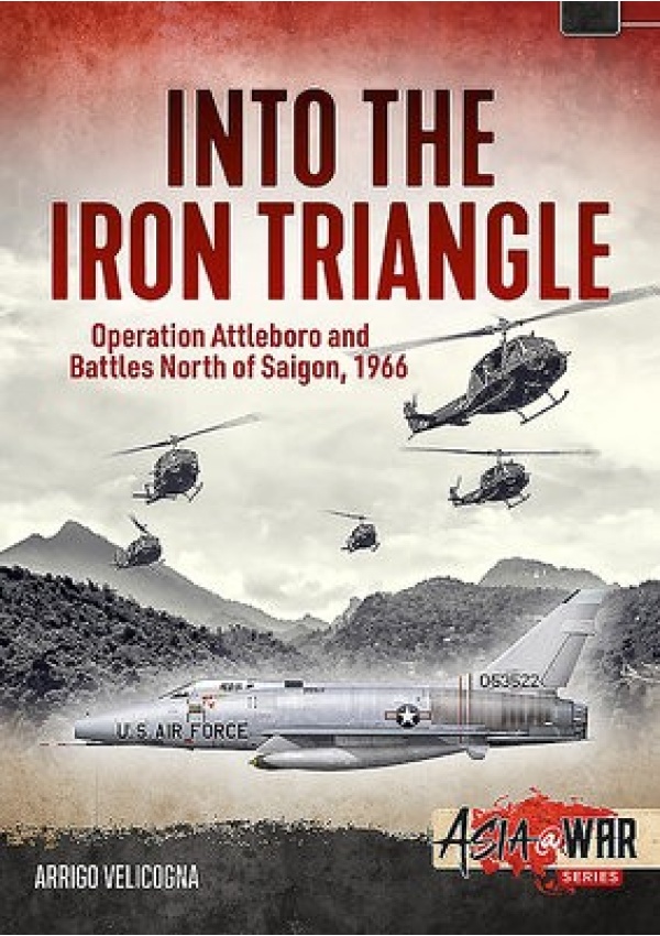 Into the Iron Triangle, Operation Attleboro and Battles North of Saigon, 1966