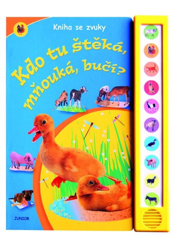 Kdo tu štěká, mňouká, bučí? - Kniha se zvuky