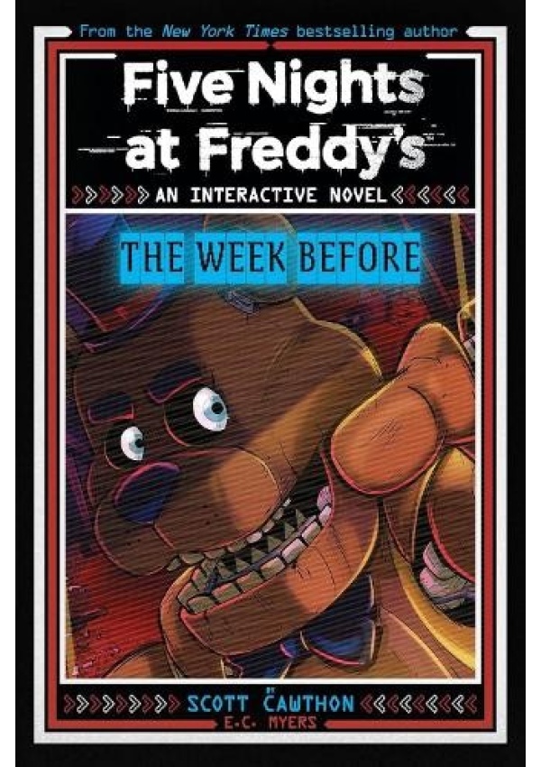 Five Nights at Freddy's New YA #1 Five Nights at Freddy's: The Week Before