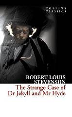 Strange Case of Dr Jekyll and Mr Hyde (Collins Classics)