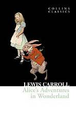 Alice´s Adventures in Wonderland (Collins Classics)