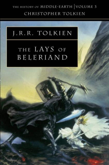 HISTORY OF MIDDLE-EARTH, V. 3: LAYS OF BELERIAND