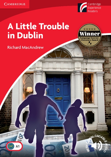 Cambridge Discovery Readers 1 A Little Trouble in Dublin