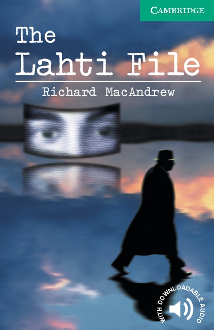 Cambridge English Readers 3 The Lahti File
