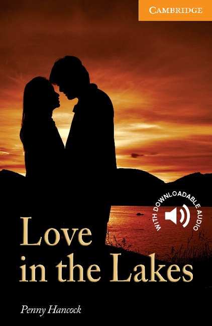 Cambridge English Readers 4 The Love in the Lakes