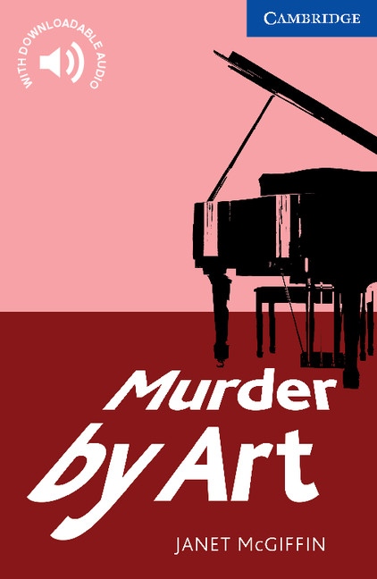Cambridge English Readers 5 Murder by Art
