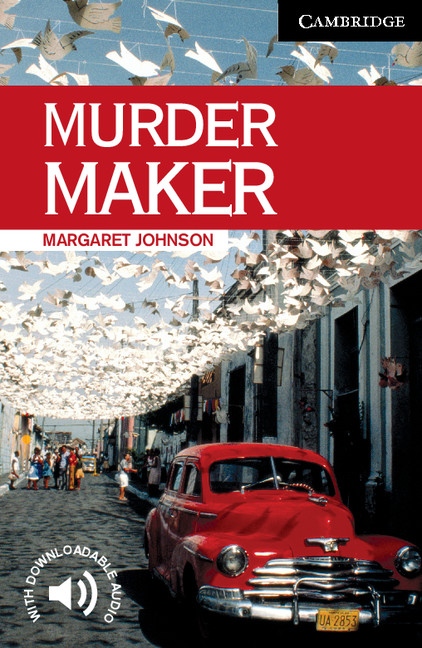 Cambridge English Readers 6 Murder Maker