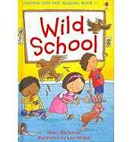 Usborne Very First Reading: 11 Wild School