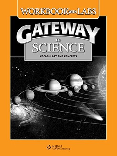 GATEWAY TO SCIENCE WORKBOOK / LAB MANUAL
