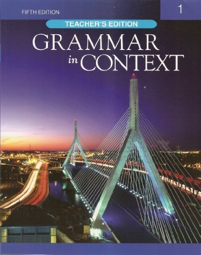 GRAMMAR IN CONTEXT 1 5E TEACHER´S EDITION National Geographic learning
