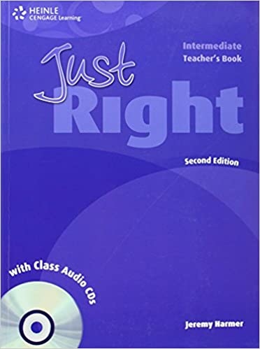JUST RIGHT (2nd Edition) INTERMEDIATE TEACHER´S BOOK + CLASS AUDIO CD